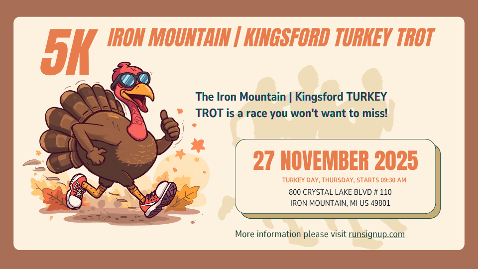 Cartoon turkey running in sneakers promoting the Iron Mountain Turkey Trot 2025 5K Run Walk event in Iron Mountain, Michigan