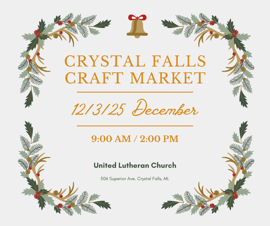 Holiday-themed flyer for the Crystal Falls Craft Market on December 13, 2025, at United Lutheran Church.
