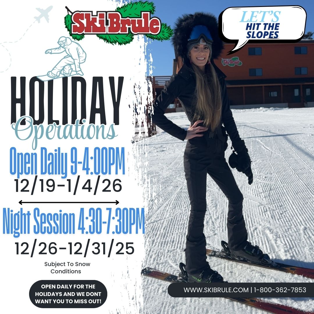 Promotional image for Ski Brule’s 2025–2026 holiday operations showing a skier on the slopes with event dates and operating hours.