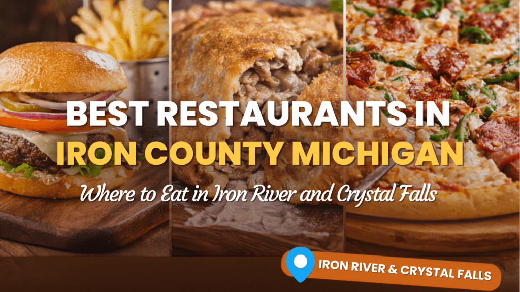 Best places to eat in Iron county michigan
